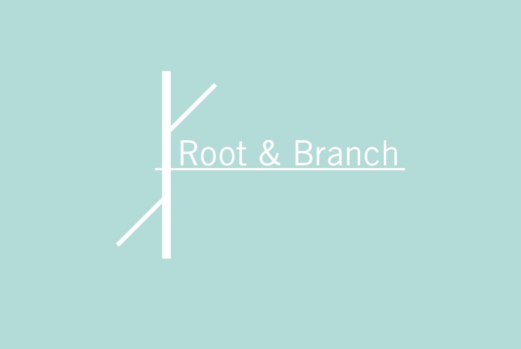 Root and Branch